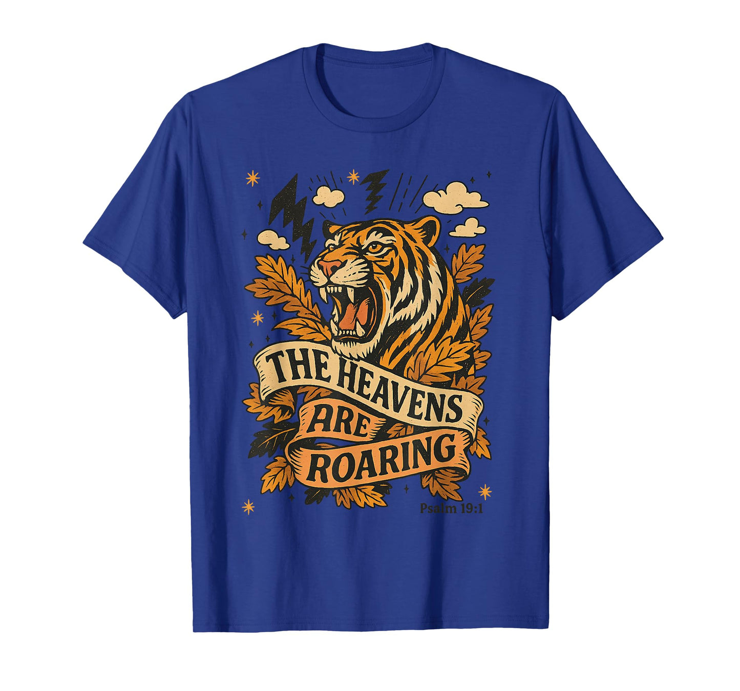 The Heavens are Roaring Tiger Tee Fall Bible Verse Christian T-Shirt