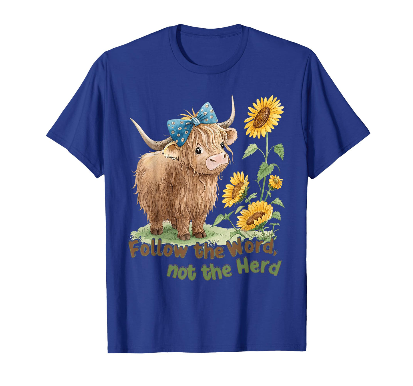 Follow The Word Not The-Herd Highland Cow Bible Verse Faith T-Shirt