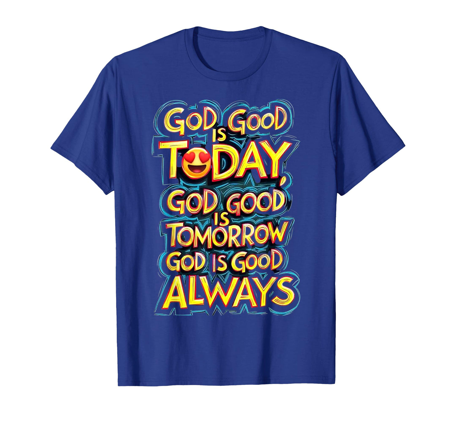 God is Good T-Shirt