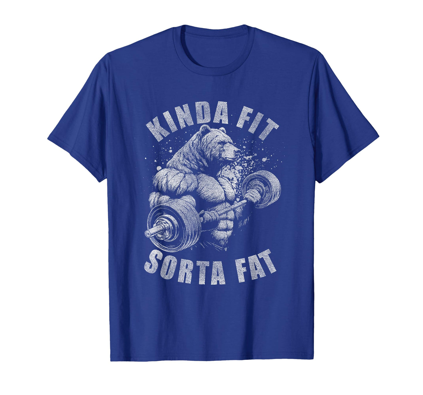 Kinda Fit Sorta Fat Funny Gym Bear Weightlifting Workout T-Shirt