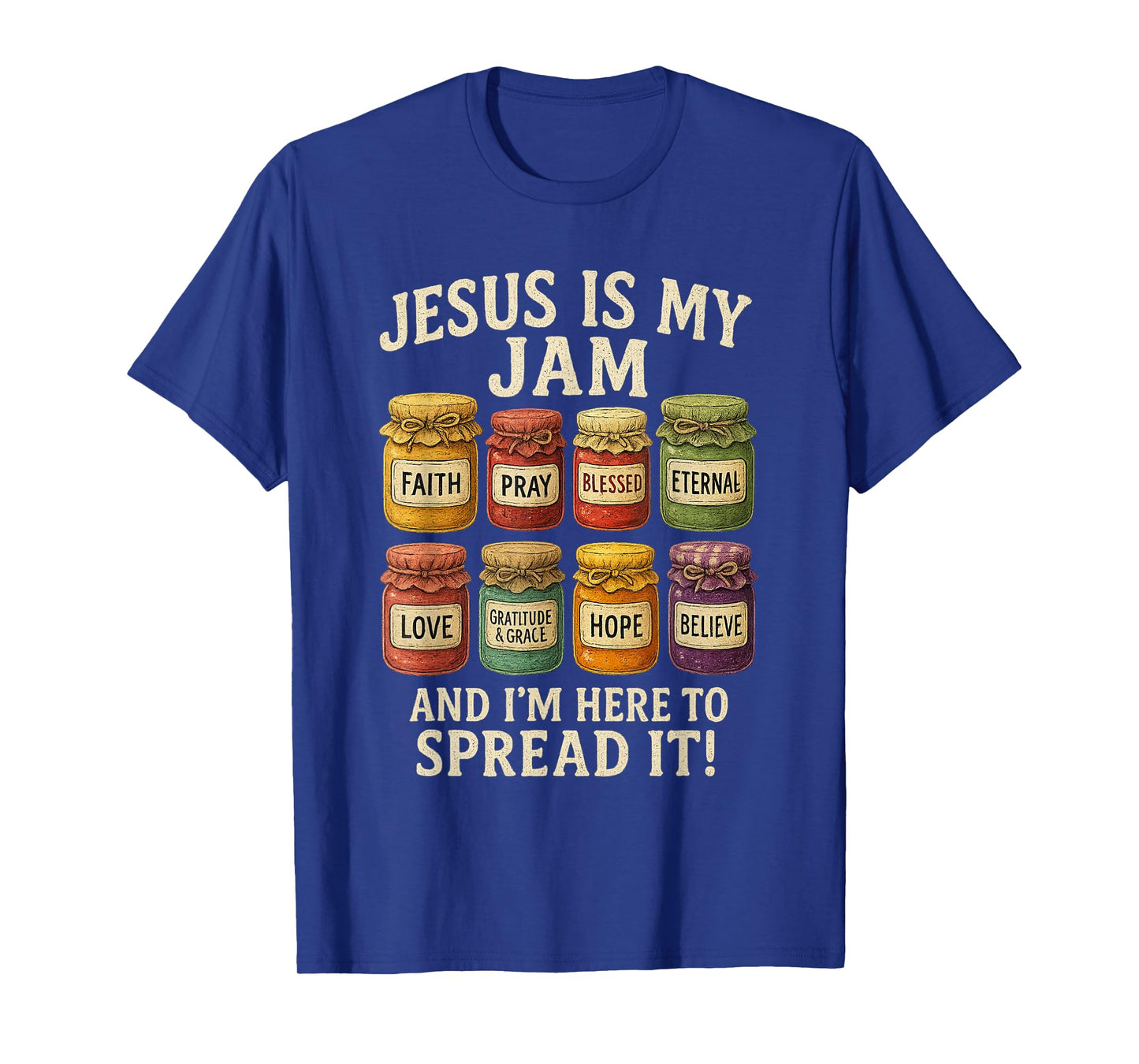 Jesus is My Jam and Im Here to Spread Christian Bible Verse T-Shirt