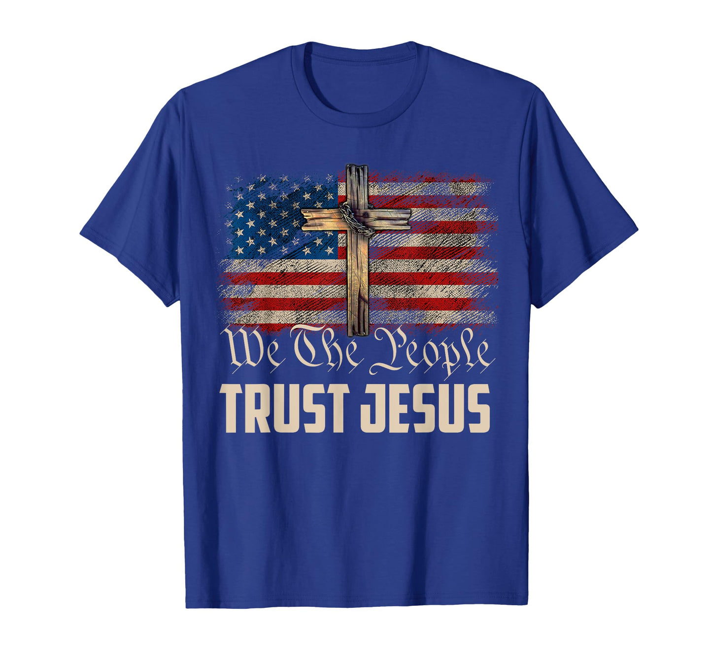 We The People Trust In Jesus - Christian Patriotic USA Flag Women Men T-Shirt
