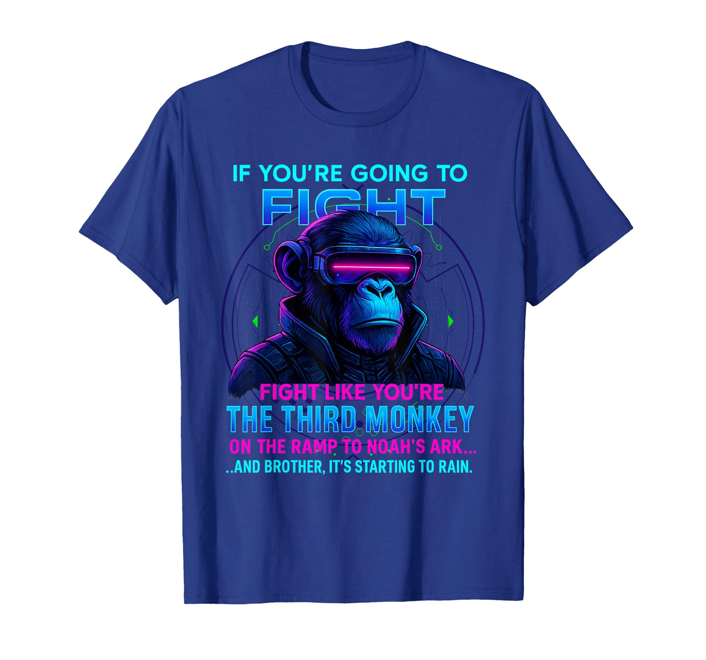 If You're Going to Fight Fight Like You're Third Monkey T-Shirt