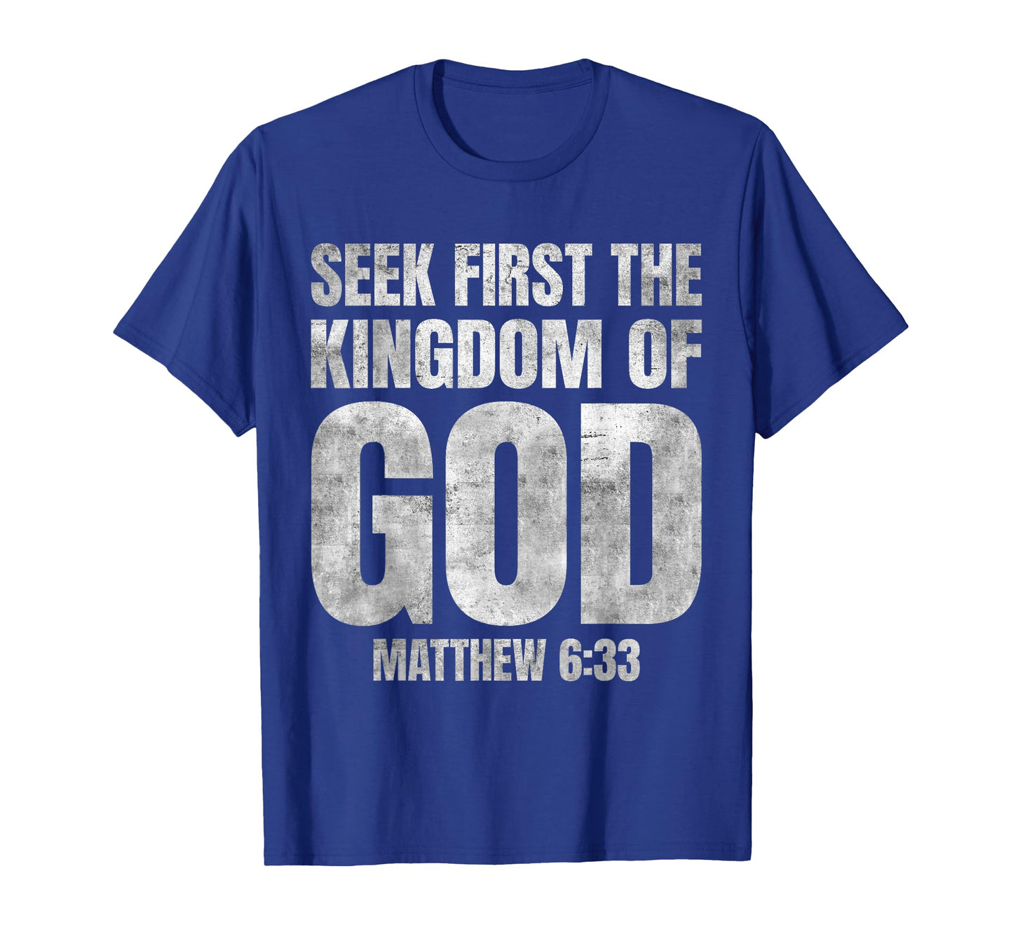 Bible Verse Seek First The Kingdom of GOD Christian T-Shirt