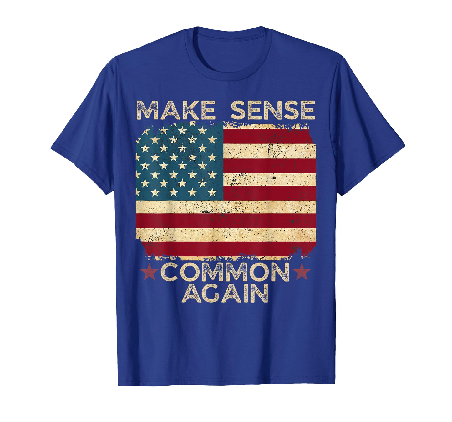Make Sense Common Again Bold Political Sarcastic Quote T-Shirt