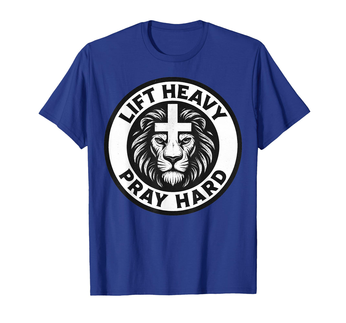 Lift Heavy Pray Hard Christian Lion Cross Gym Fitness T-Shirt