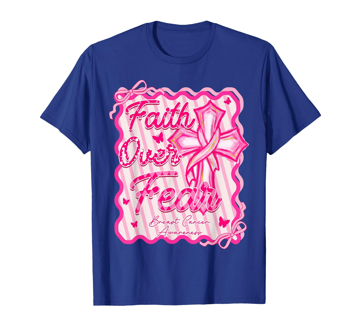 Faith Over Fear Breast Cancer Awareness Pink Coquette Christ T-Shirt