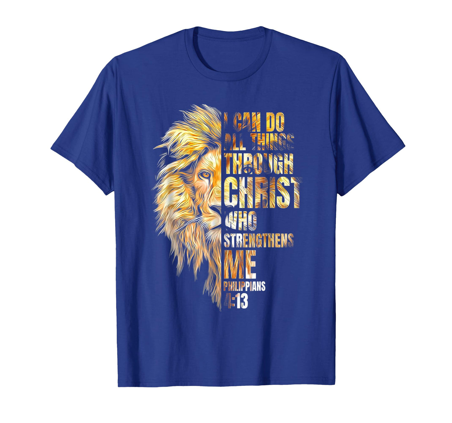 I can do All thigns Through Jesus Christ Lion T-Shirt
