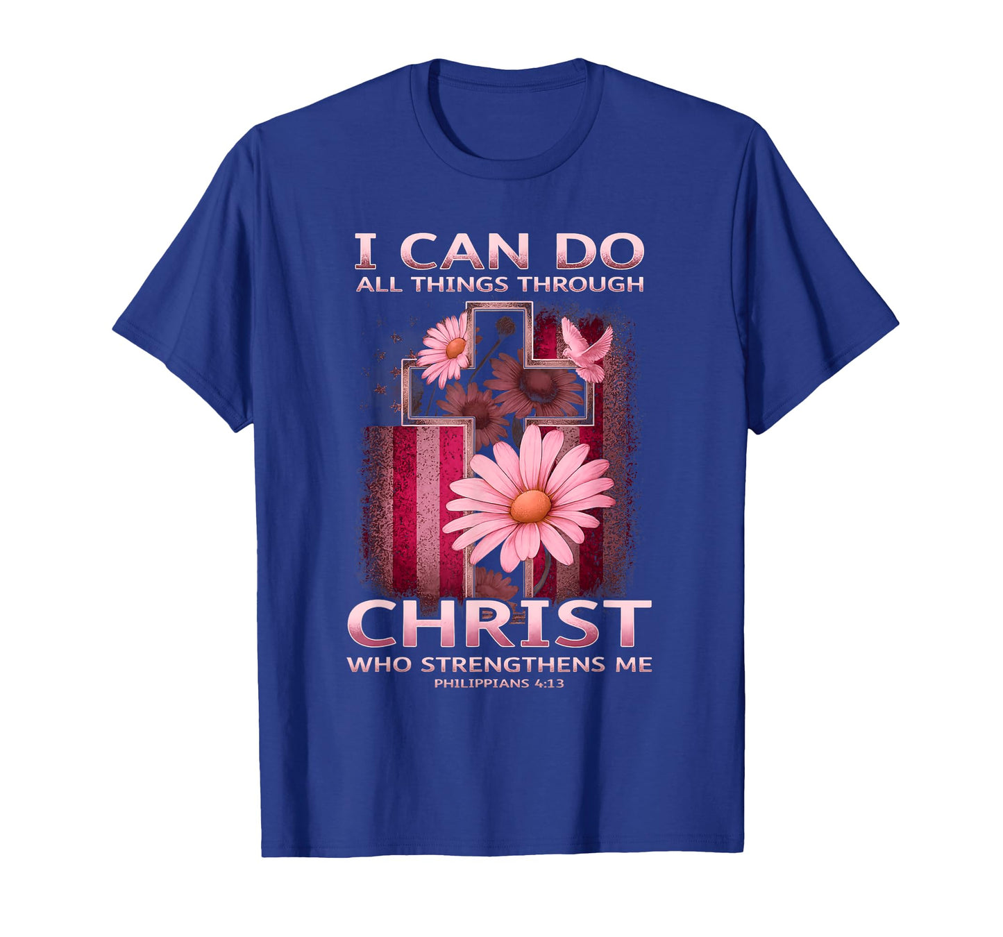 I Can Do All Things Through Christ Breast Cancer Awareness T-Shirt