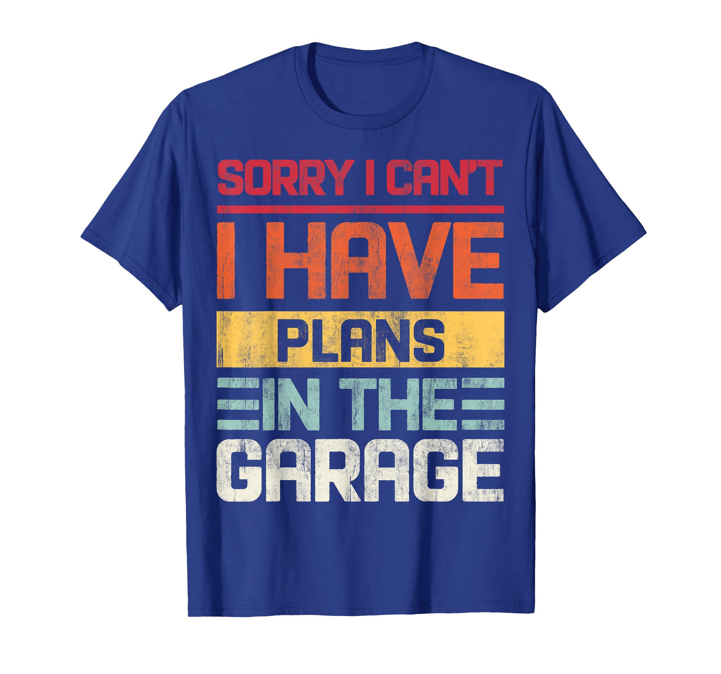 Vintage I can't I Have Plans In The Garage Saying Retro T-Shirt