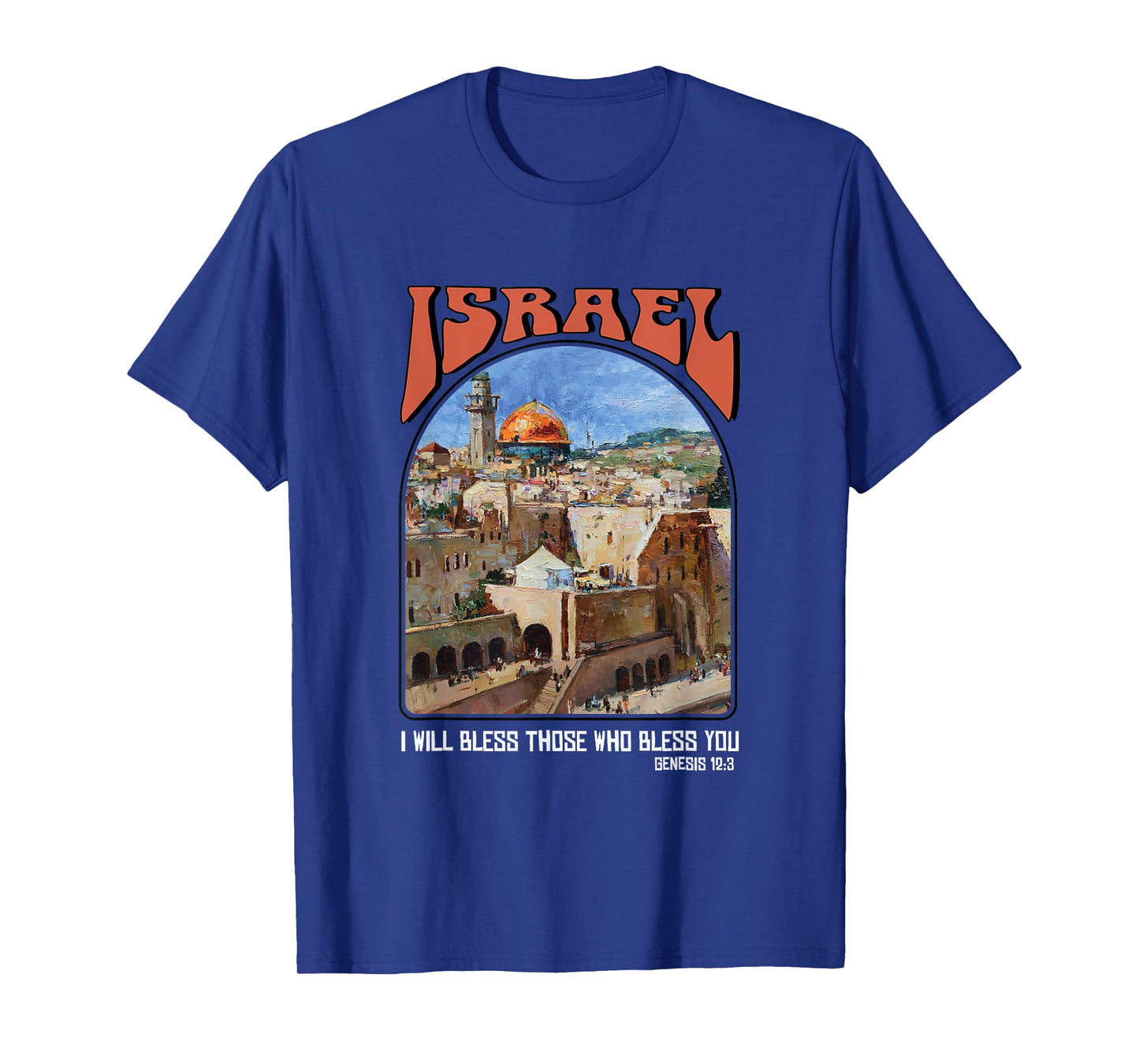 Israel Tee Genesis 12:3 Bible verse Shirt Israel Strong T-Shirt