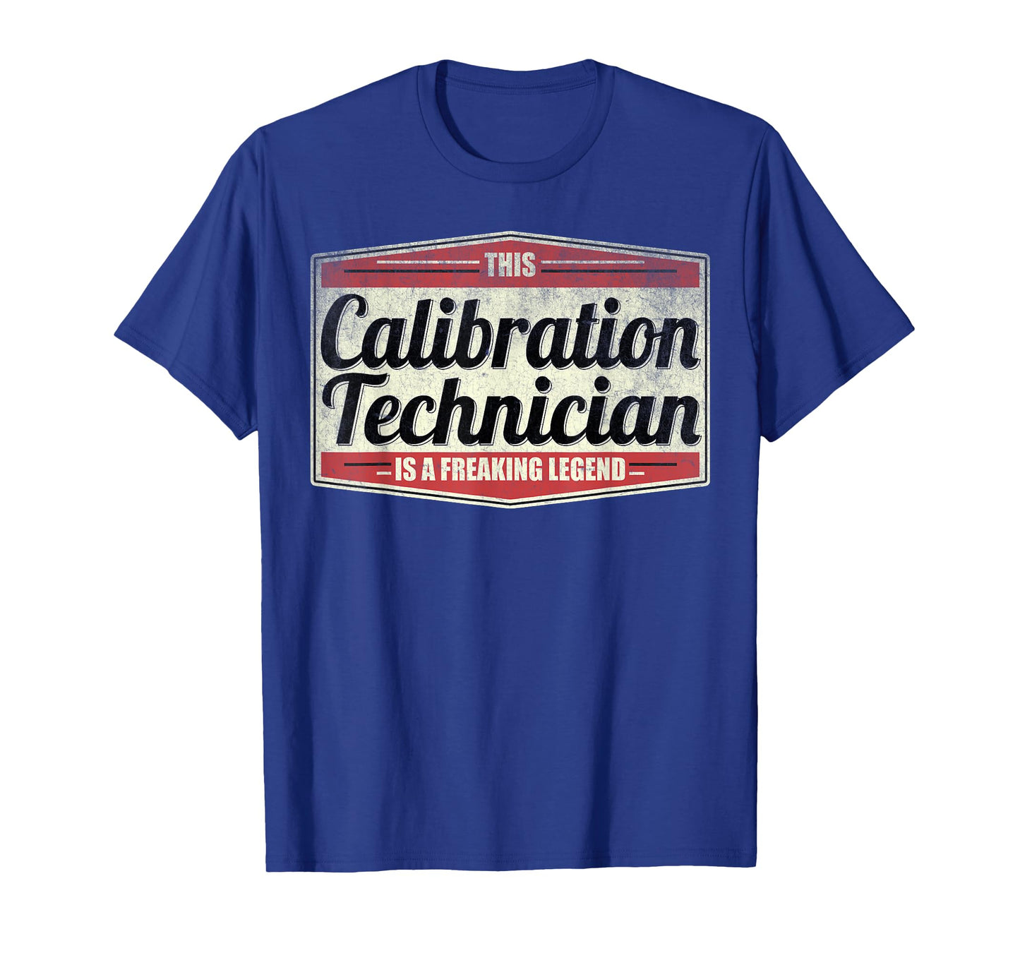 Funny Profession Quote Vintage Calibration Technician T-Shirt
