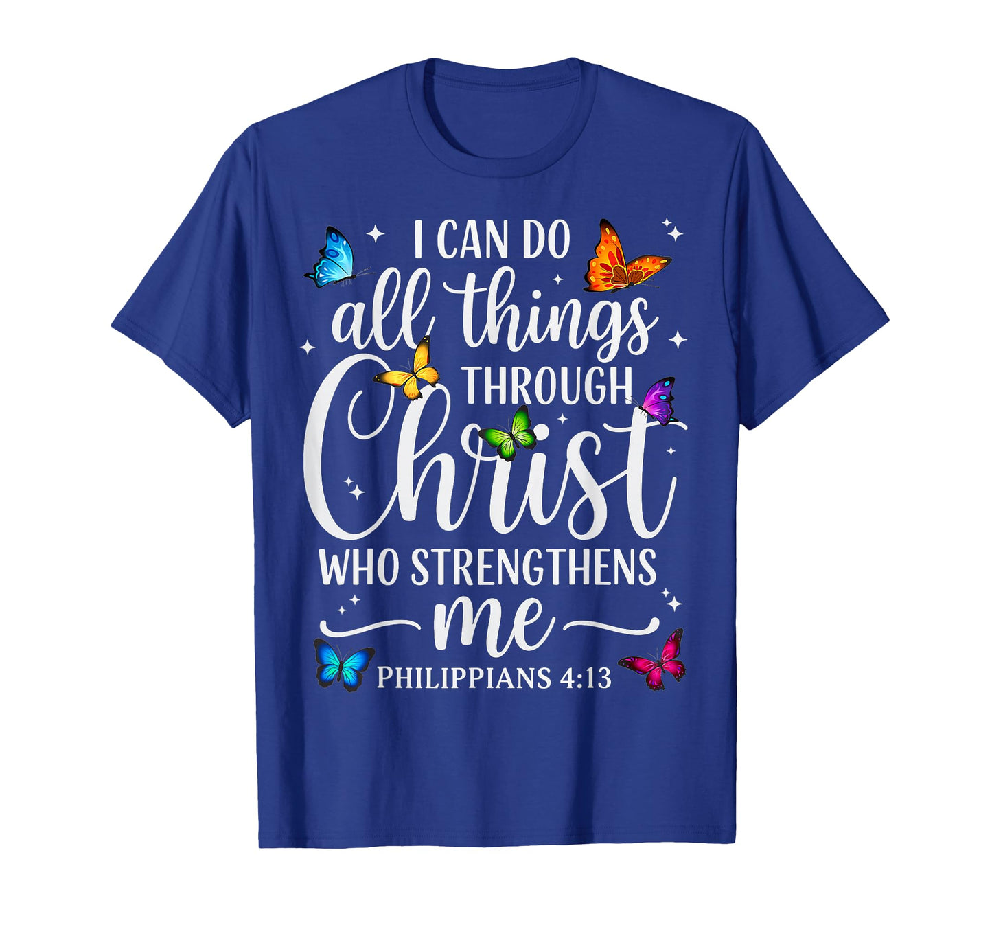 I Can Do All Things Through Christ Motivational Quote Womens T-Shirt
