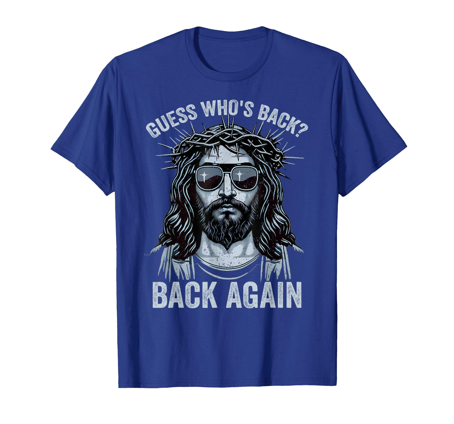 Guess Who's Back Back Again Easter Day Jesus God Christian T-Shirt