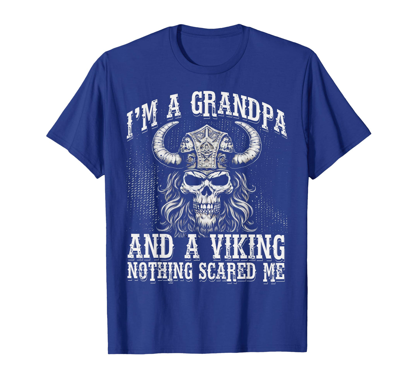 I'm a Grandpa and a Viking nothing scared me Men T-Shirt
