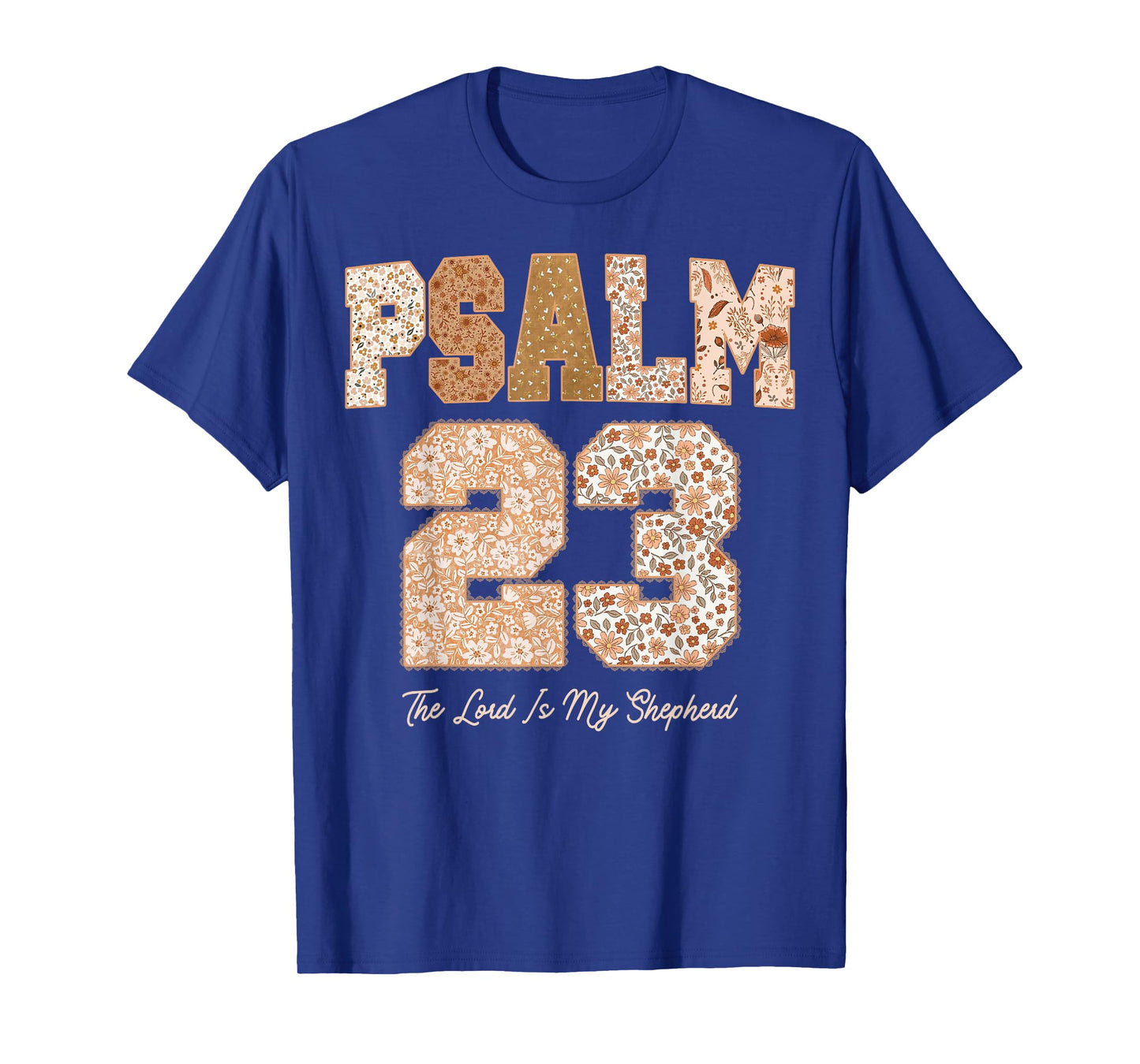 Floral Fall Autumn Psalm 23 The Lord is My Shepherd T-Shirt