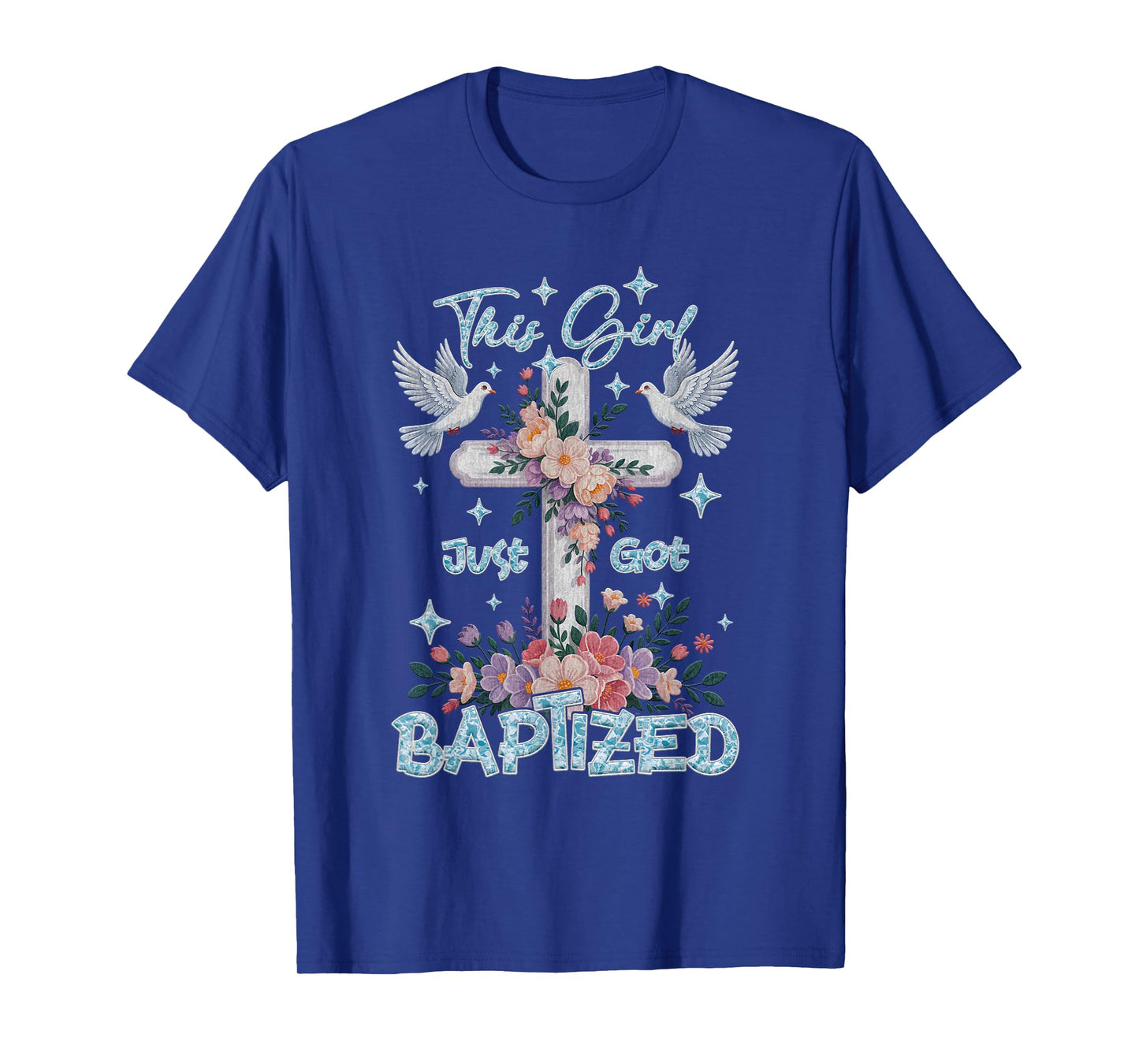 Baptism This Girl Just Got Baptized Christian Communion T-Shirt