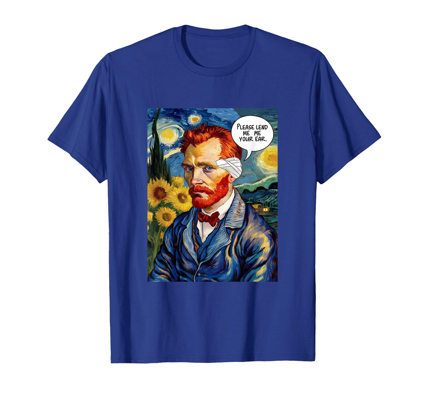 Vincent Van Gogh Please Lend Me Your Ear Artist Humor Pun T-Shirt