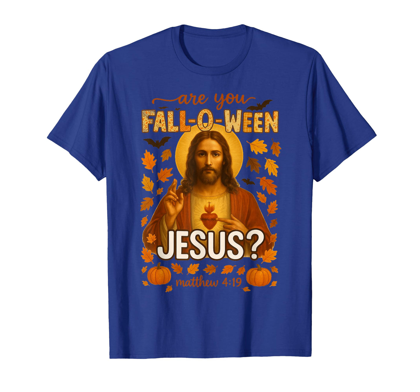 HUGvyn Halloween are You Fall-O-Ween Jesus Christian Faith T-Shirt