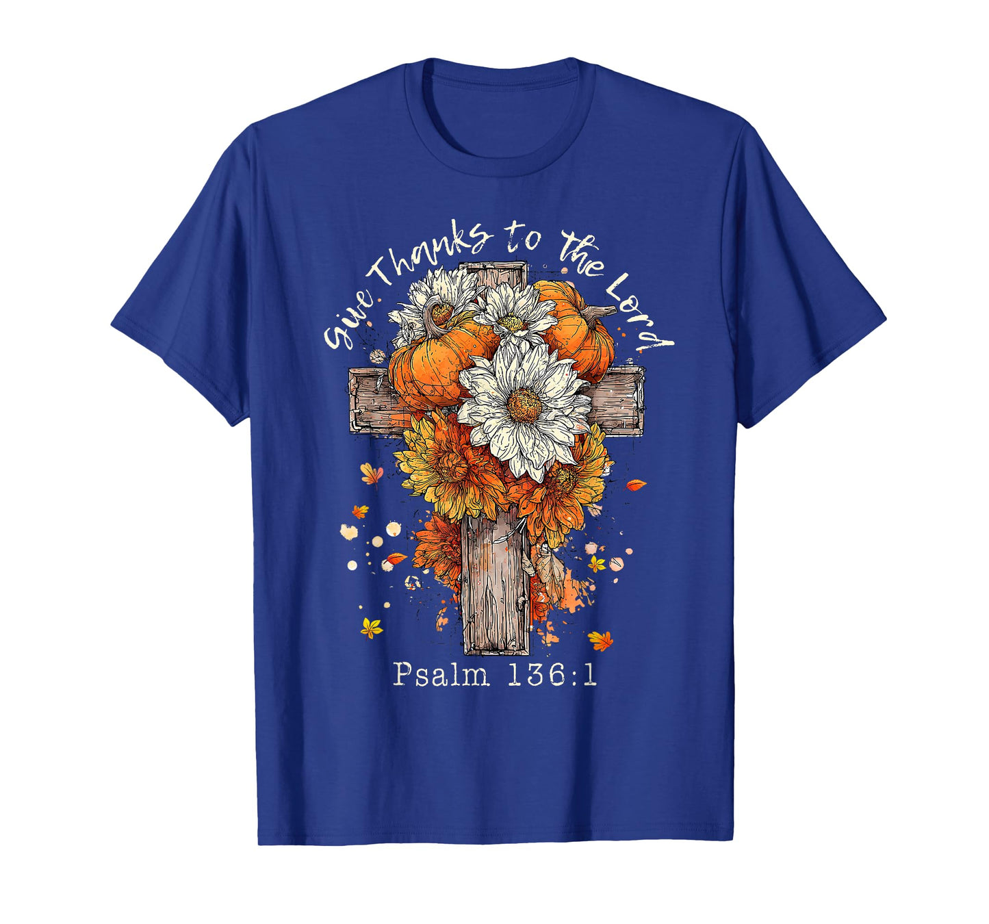Floral Fall Autumn Pumpkin Christian Give Thanks To The Lord T-Shirt