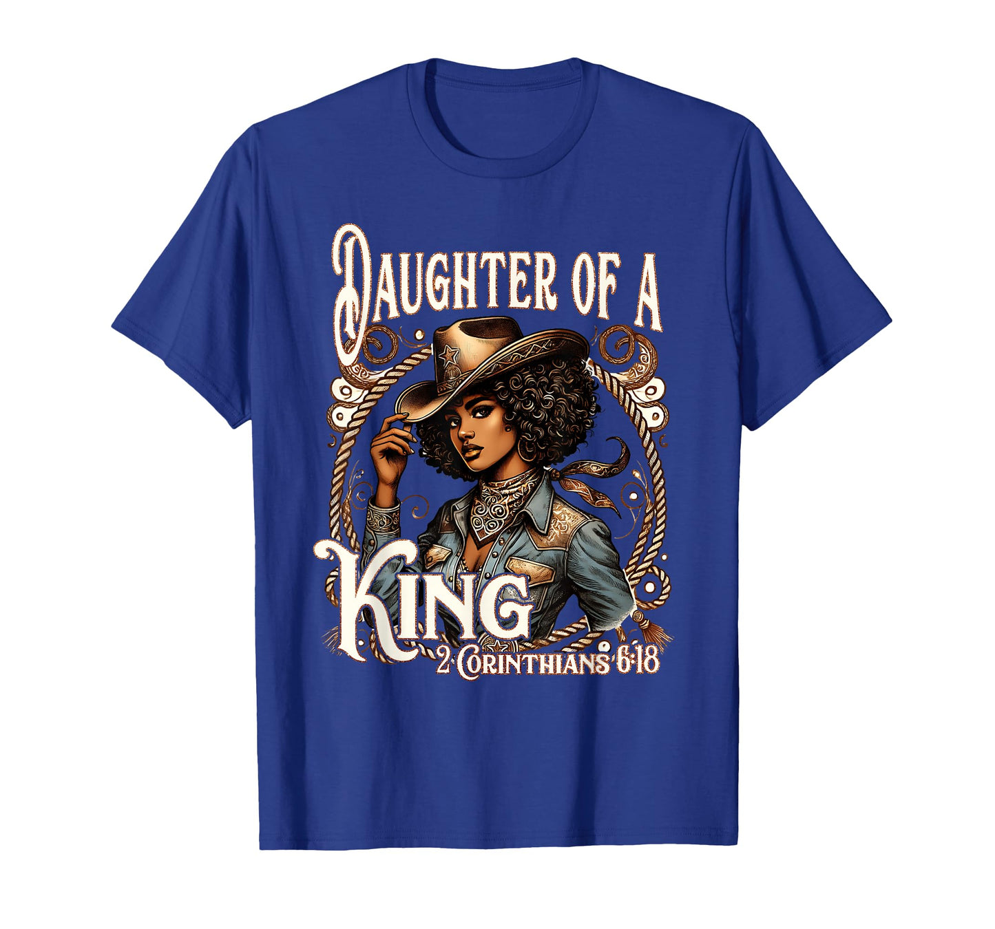 Daughter of a King Christian Howdy Western Rodeo Cowgirl T-Shirt