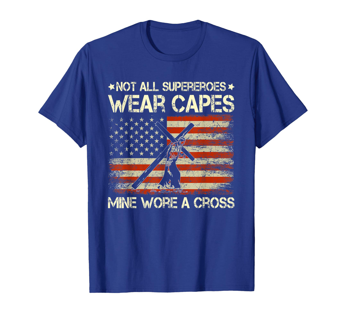 WNJ8 Not All Superheroes Wear Capes USA Flag Jesus Christ T-Shirt