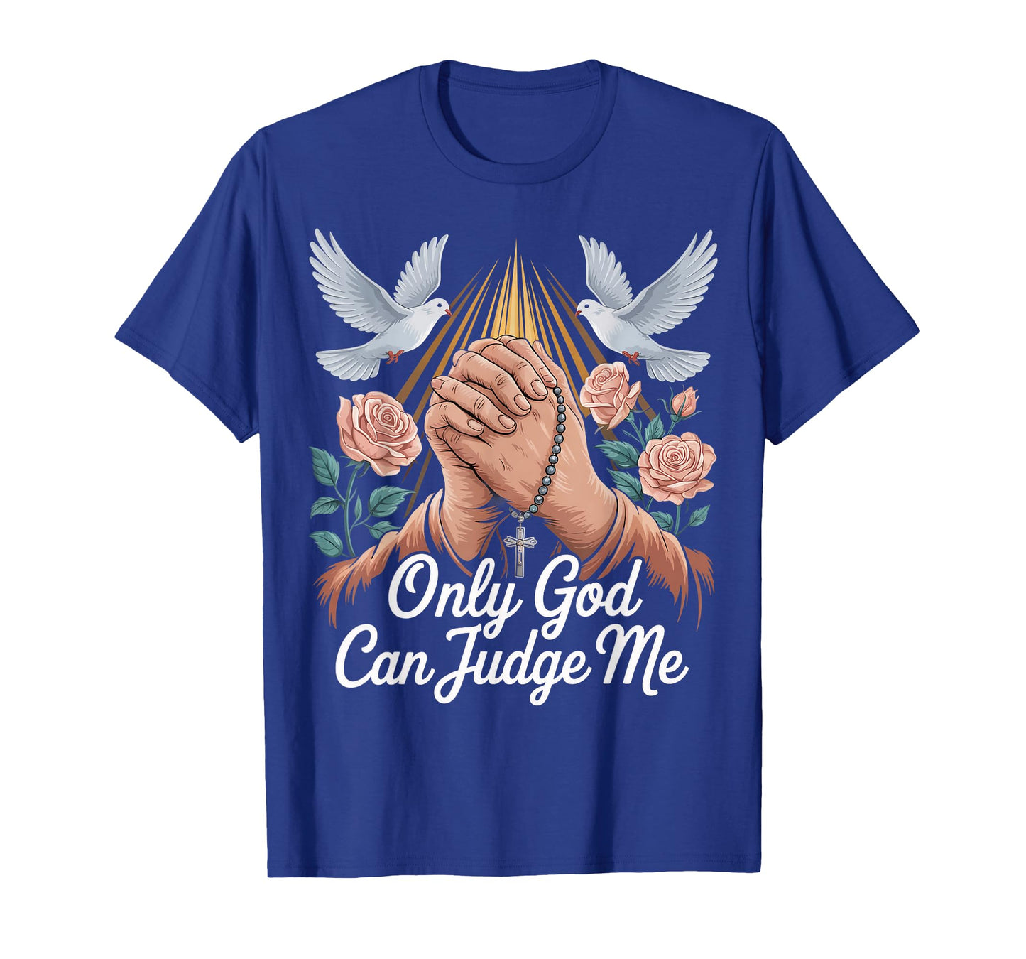God Can Judge Me Prayer Hands Chicano Tattoo Doves T-Shirt
