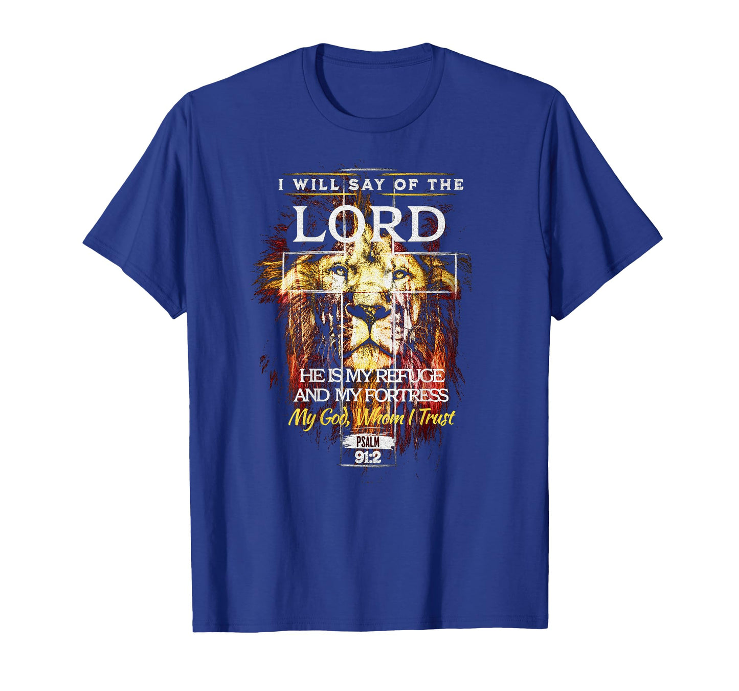 Psalm 91:2 Christian Cross Religious Bible Verse T-Shirt