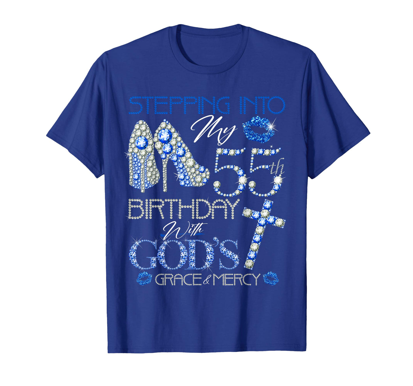 Stepping into my 55th birthday with gods grace and mercy T-Shirt