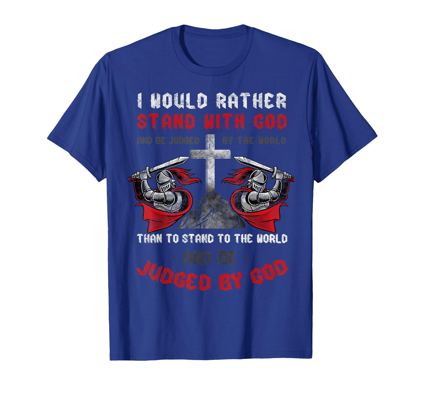 I'd Rather Stand Christian Faith Religious Tee Jesus Cross T-Shirt