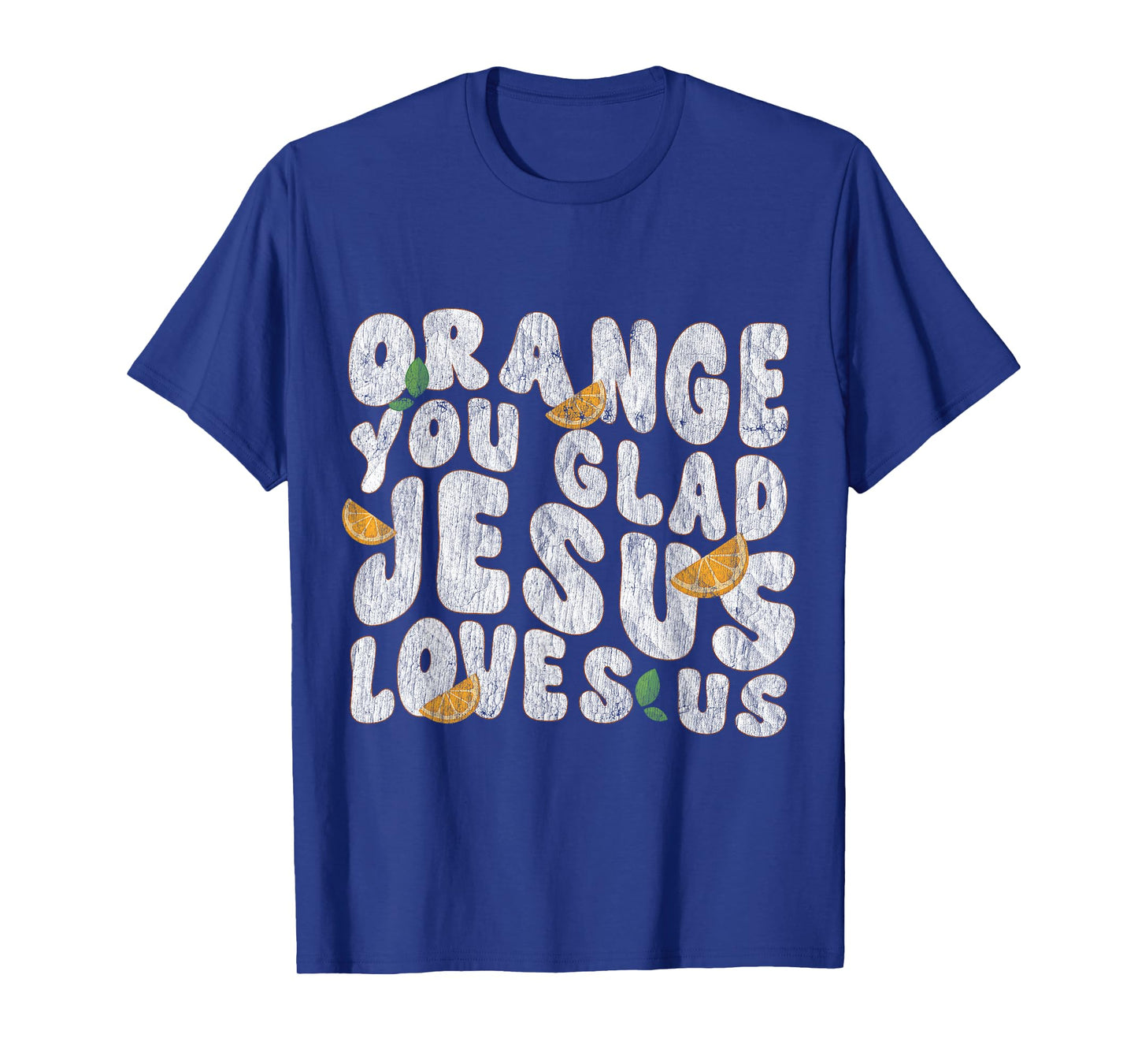 Jesus Orange You Glad Jesus Loves You Christian Cross God T-Shirt