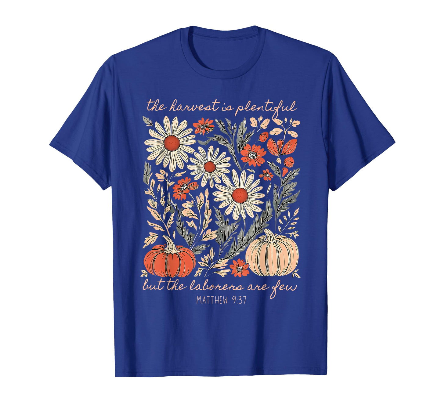 Autumn Floral Pumpkins Christian The Harvest is Plentiful T-Shirt