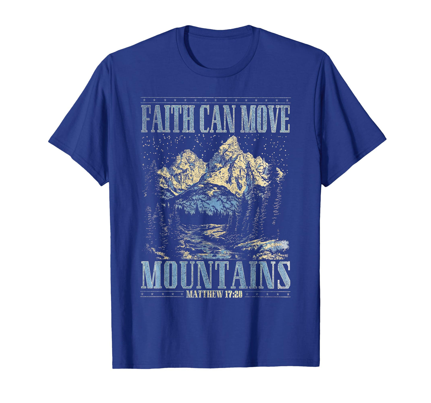 Faith Can Move Mountains Religious Christian Camping T-Shirt