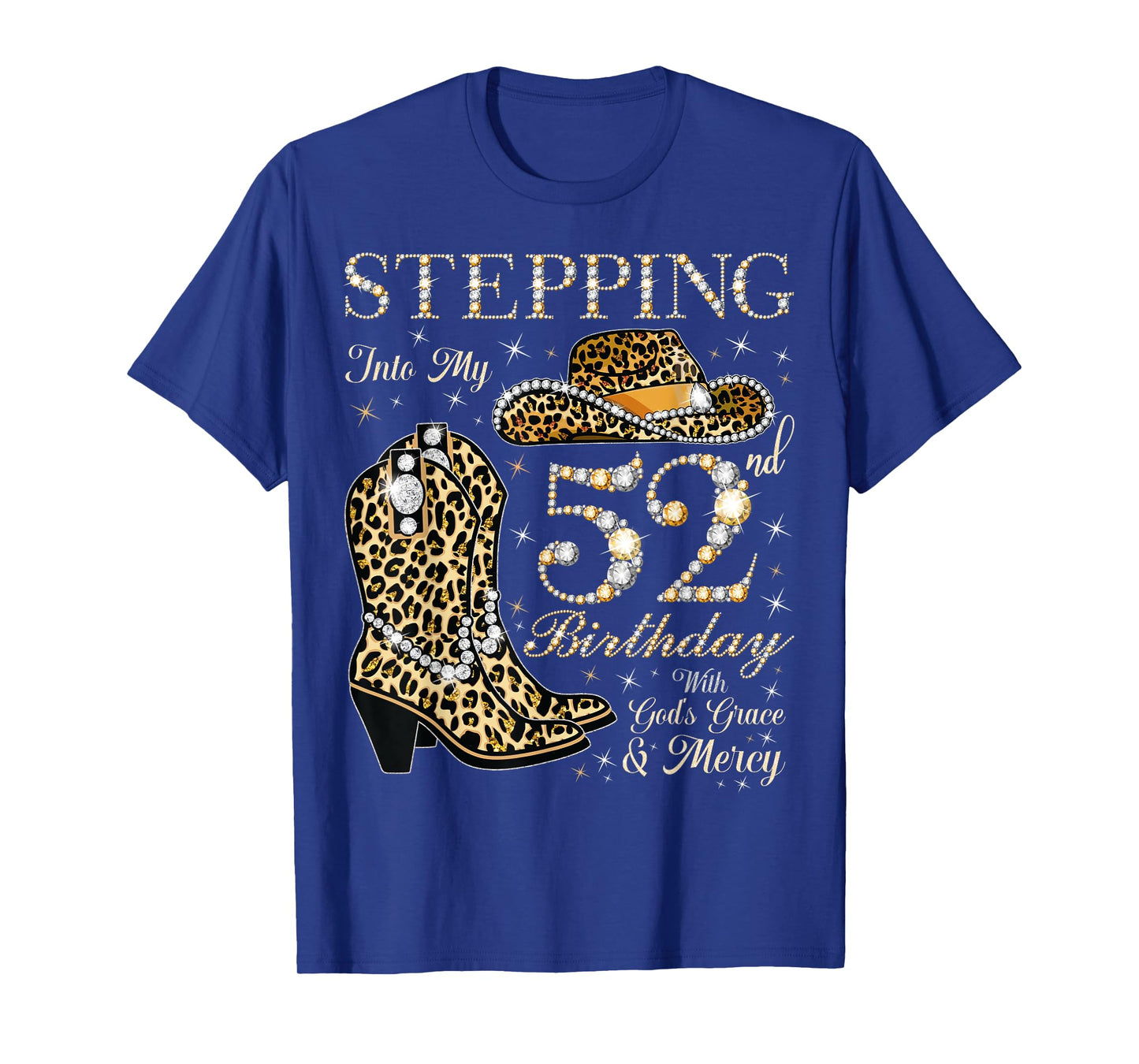 Stepping Into My 52nd Birthday With God's Grace and Mercy T-Shirt