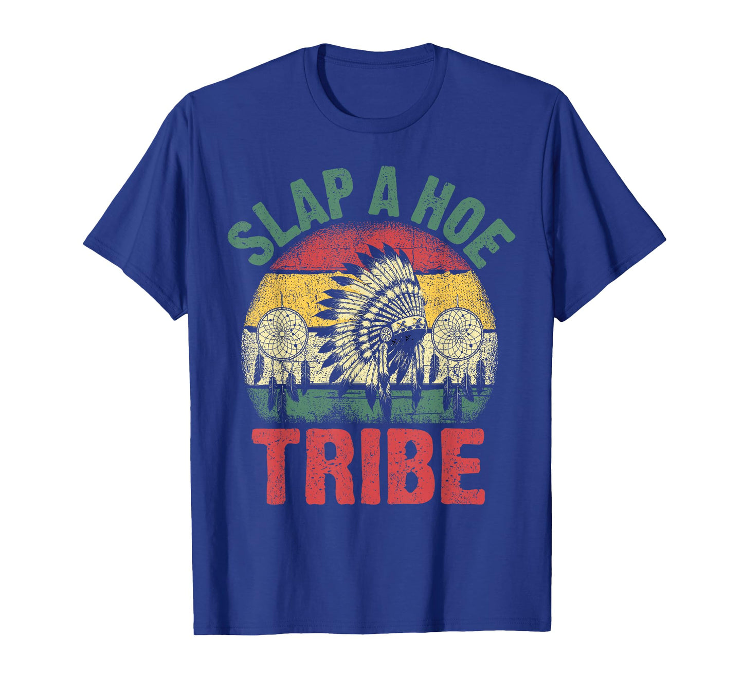Funny Tribal Vibes Slap Hoe Savage Humor Design T-Shirt