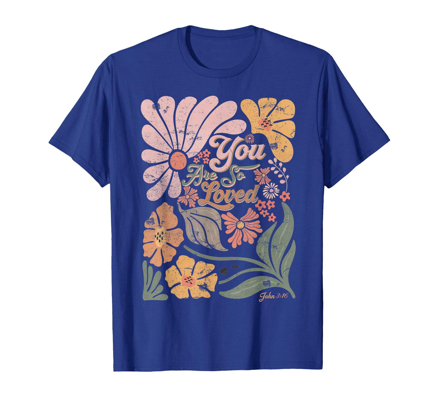 Boho Retro Christian You Are So Loved Men Women Kids T-Shirt