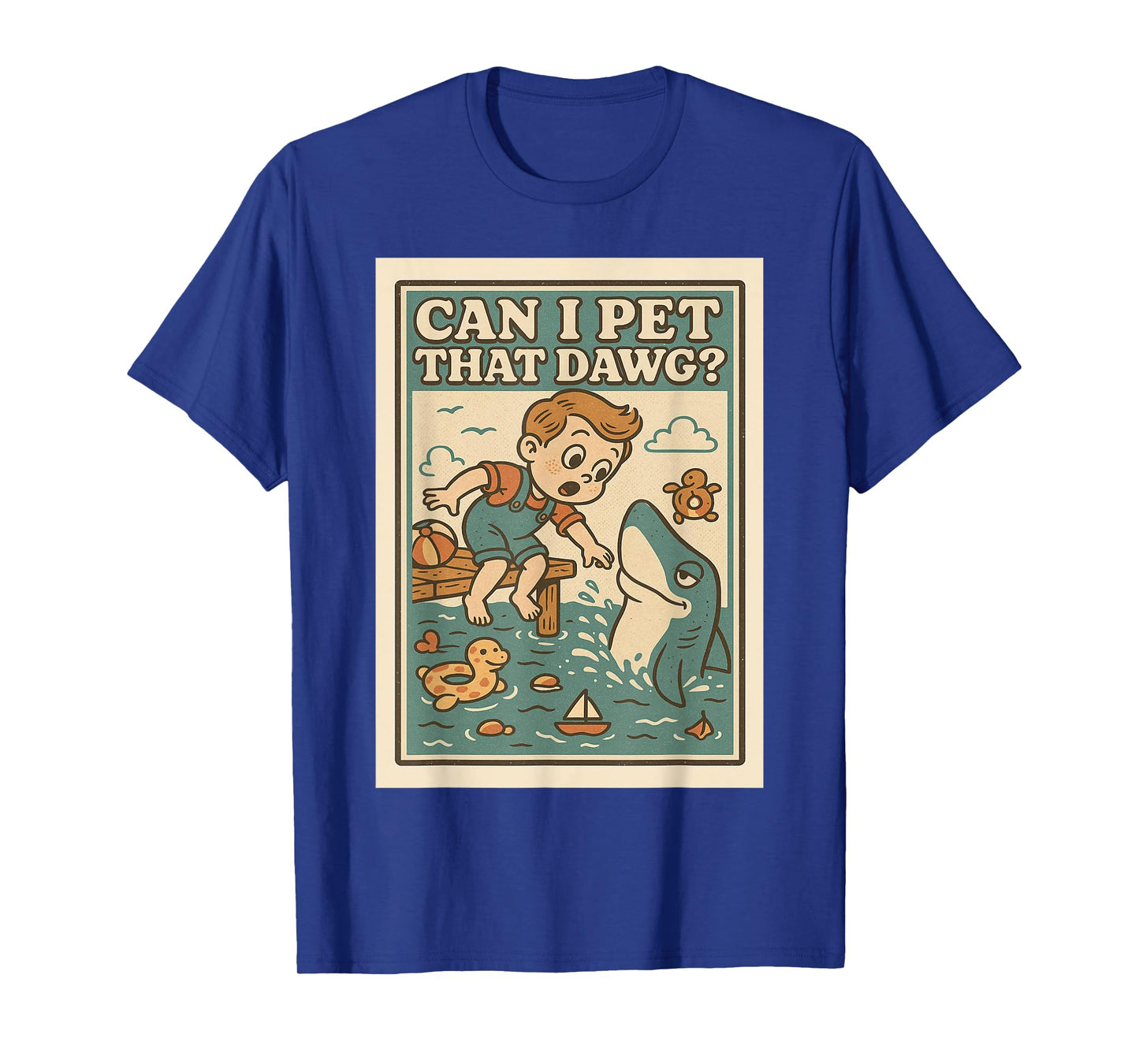 Can I Pet That Dawg Funny Shark Adult Humor Meme T-Shirt