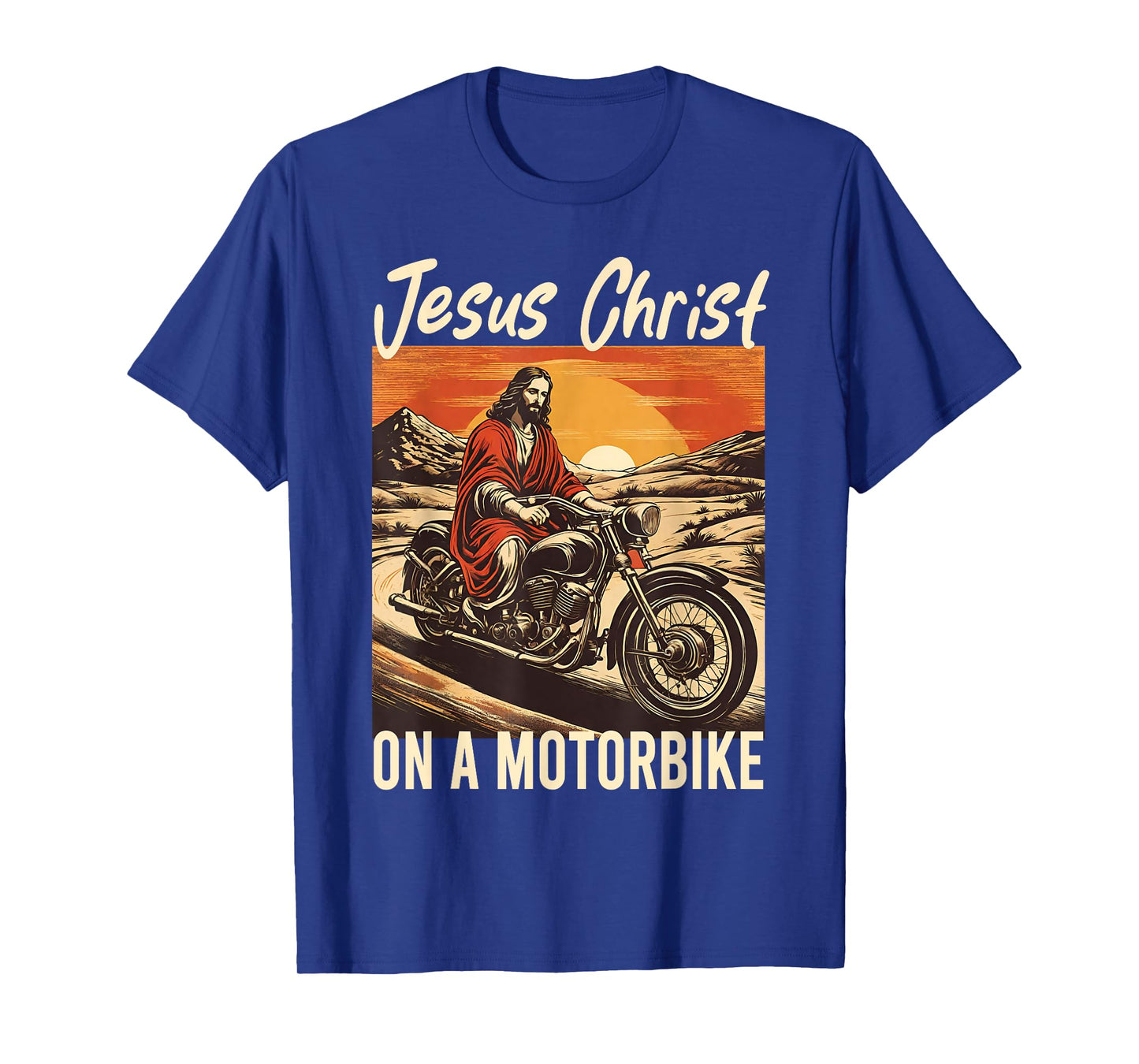 Jesus Christ On A Motorbike Jesus Biker Motorcycle Christian T-Shirt