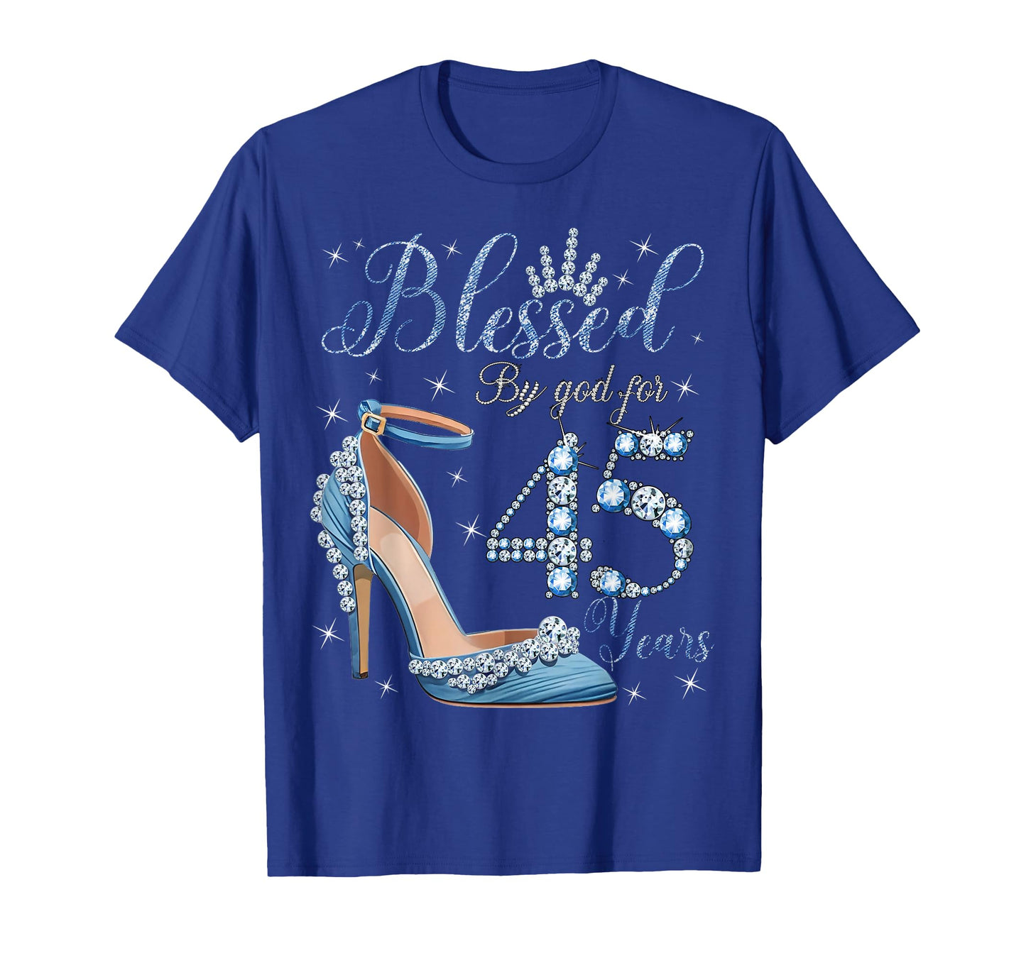 Blessed By God For 45 Years High Heels Denim Womens Birthday T-Shirt