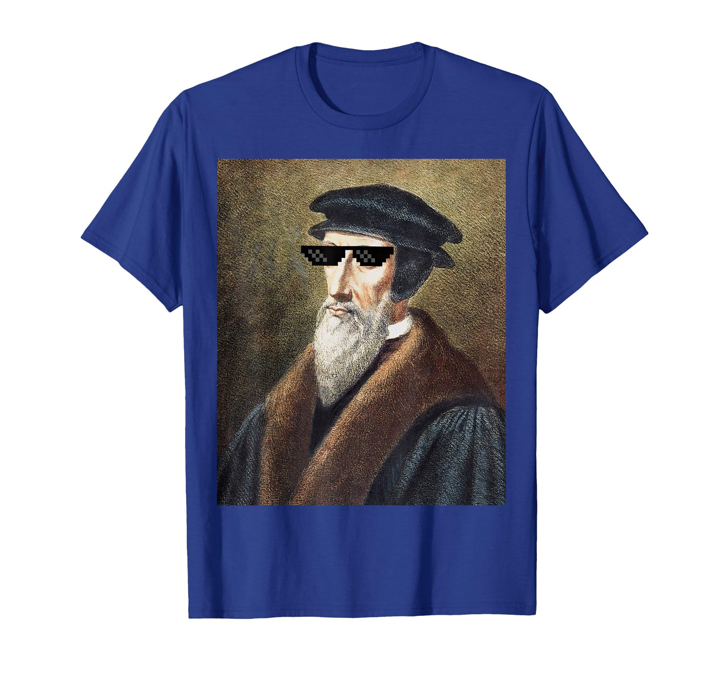 John Calvin Sunglasses Funny Calvinist Theology Shirt T-Shirt