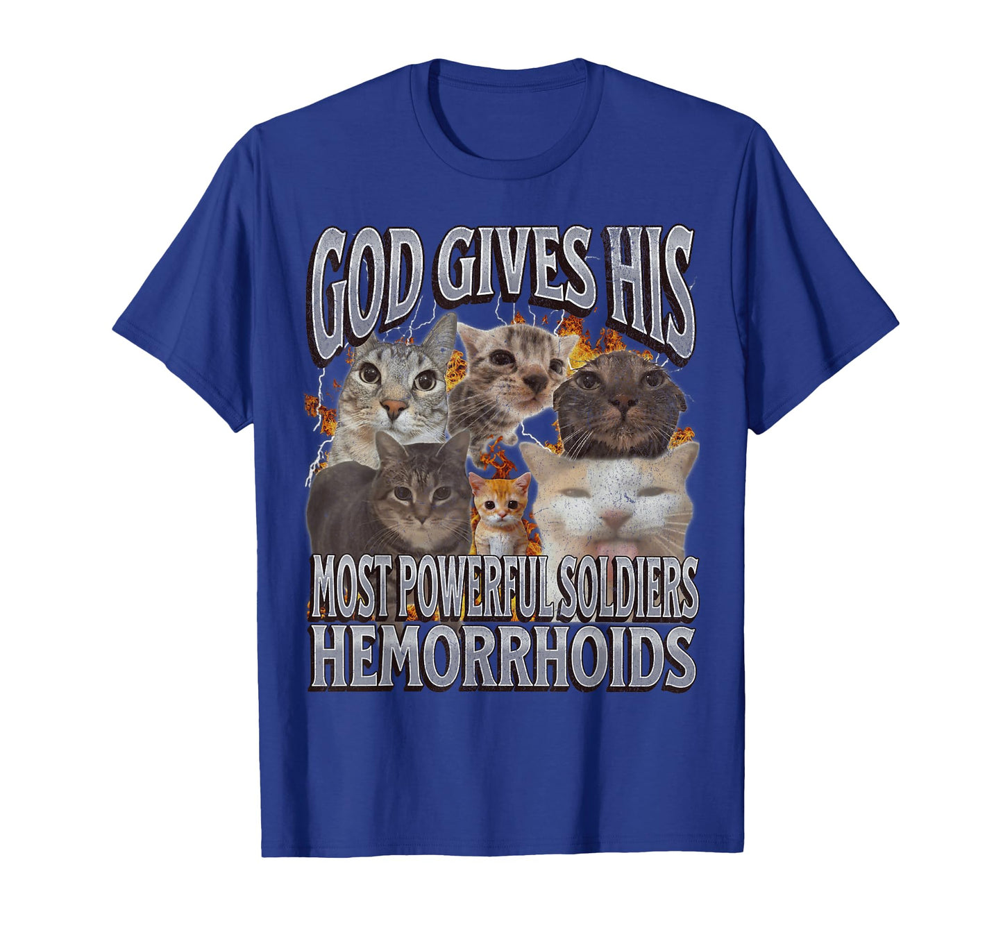 God Gives His Most Powerful Hemorrhoids Funny Cat Meme T-Shirt for Men Women