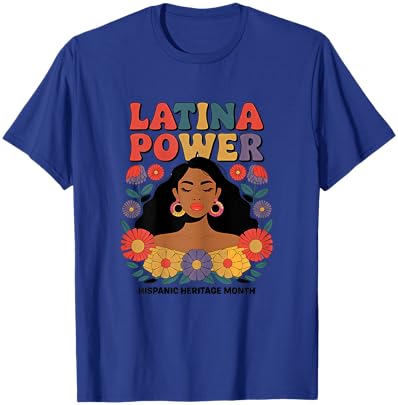 Latina Power Women Hispanic Heritage Month Shirt Flowers T-Shirt - T-Shirt | Royal