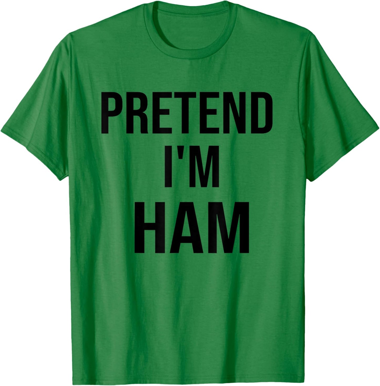Pretend I'm Ham Thanksgiving Dinner Funny Food Costume T-Shirt - T-Shirt | Irish Green