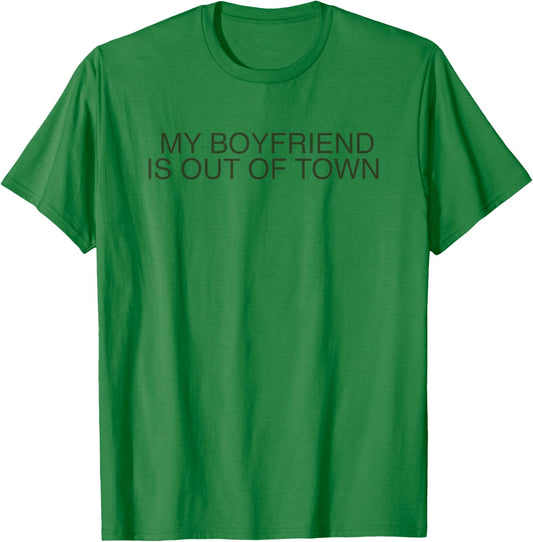 My Boyfriend Is Out Of Town Shirt Retro 90s Trendy Vintage T-Shirt - T-Shirt | Irish Green