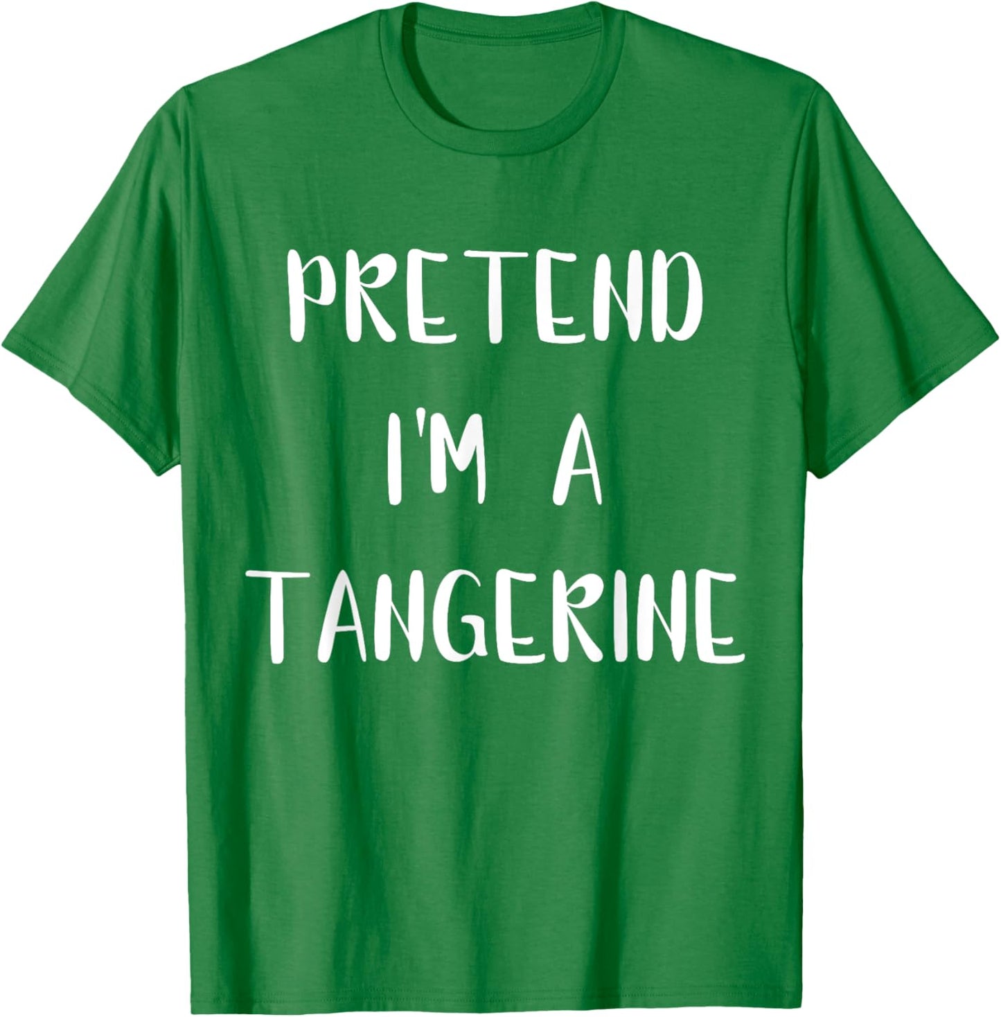 Pretend I'm A Tangerine Lazy Easy Outfit Tangerine Halloween T-Shirt - T-Shirt | Irish Green