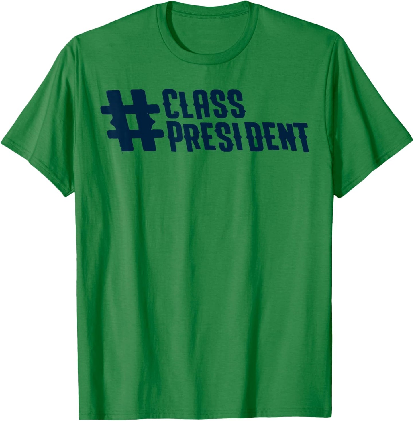 Class President Vote Me School Student Council T-Shirt - T-Shirt | Irish Green