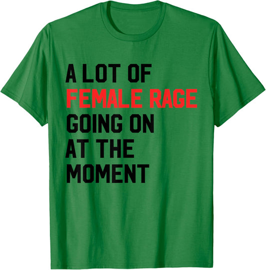 A Lot Of Female Retro TAYLOR Rage Going On At The Moment T-Shirt - T-Shirt | Irish Green
