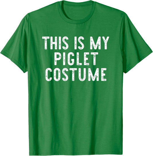 This Is My Piglet Halloween Costume Lazy Easy Last Minute T-Shirt - T-Shirt | Irish Green
