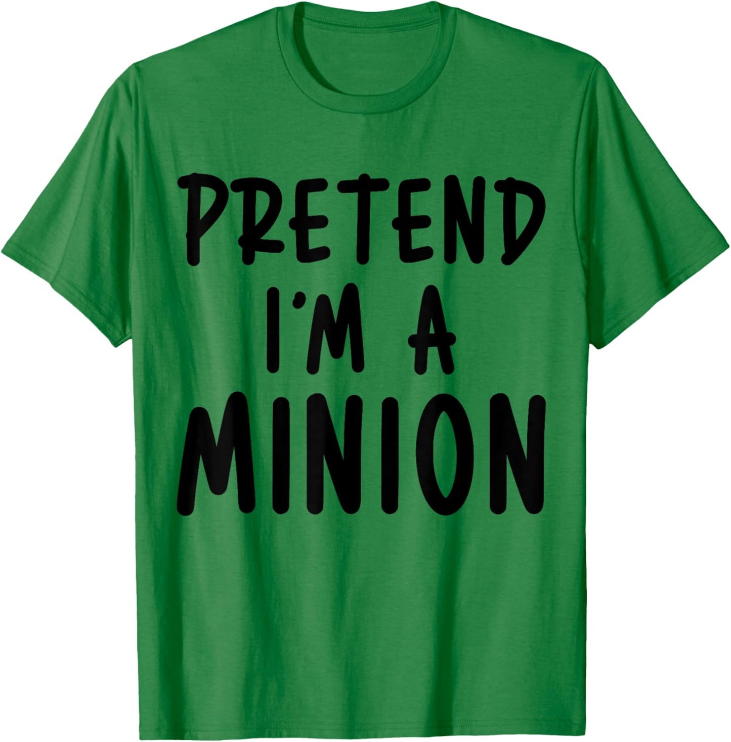 Pretend I'm A Minion Costume Party Funny Halloween Minion T-Shirt - T-Shirt | Irish Green