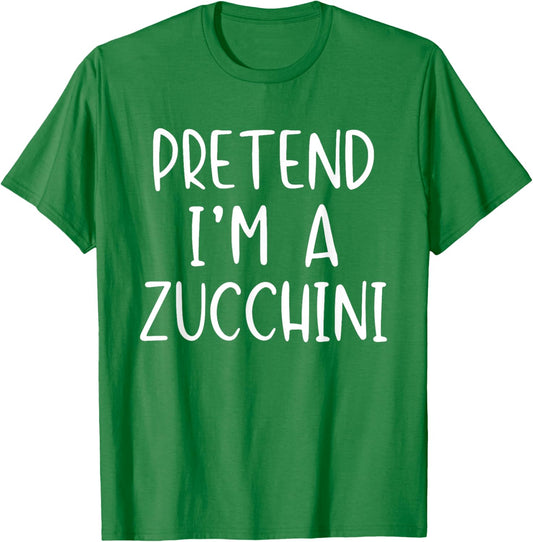 Pretend I'm A Zucchini Costume Halloween Simple Funny T-Shirt - T-Shirt | Irish Green